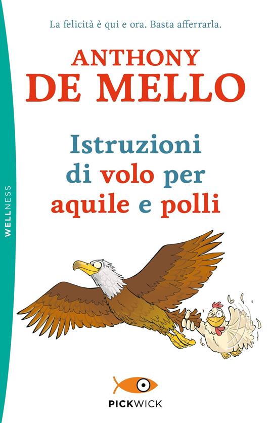 Istruzioni di volo per aquile e polli - Anthony De Mello - copertina