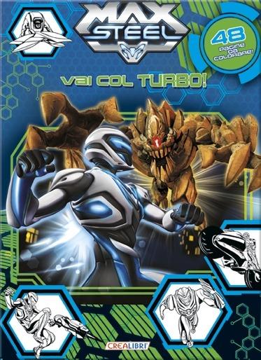 Un turbo supereroe! Max Steel - copertina