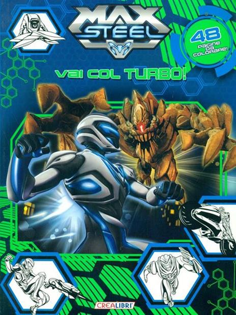 Vai col turbo! Max Steel - 4