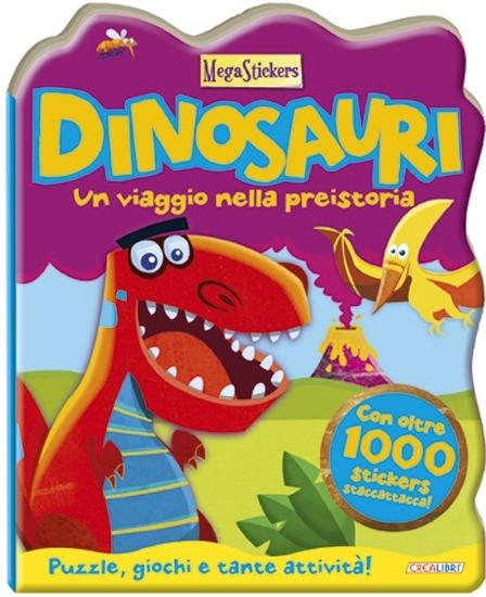 Dinosauri! Un viaggio nella preistoria. Megastickers. Ediz. illustrata - copertina