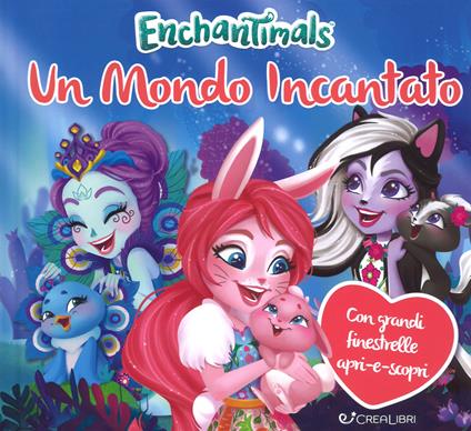 Un mondo incantato. Enchantimals. Ediz. a colori - Silvia Lualdi - copertina