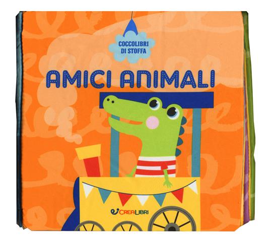 Amici animali. Coccolibri di stoffa. Ediz. a colori - copertina