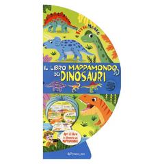 Il libro mappamondo 3D dei dinosauri. Tuttomondo. Ediz. a colori - 3