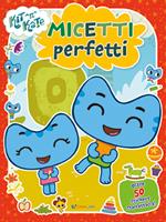 Micetti perfetti. Kit N Kate. Con adesivi. Ediz. a colori