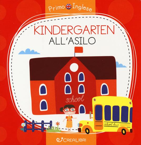 Kindergarten-All'asilo. Ediz. a colori - Alena Razumova - copertina