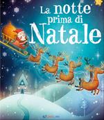 La notte prima di Natale. Ediz. illustrata