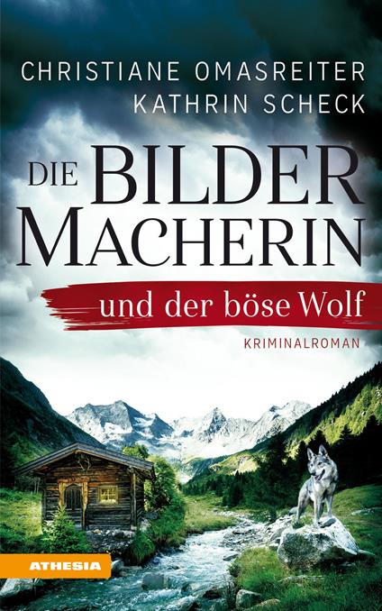 Die Bildermacherin und der bose Wolf - Christiane Omasreiter,Kathrin Scheck - copertina