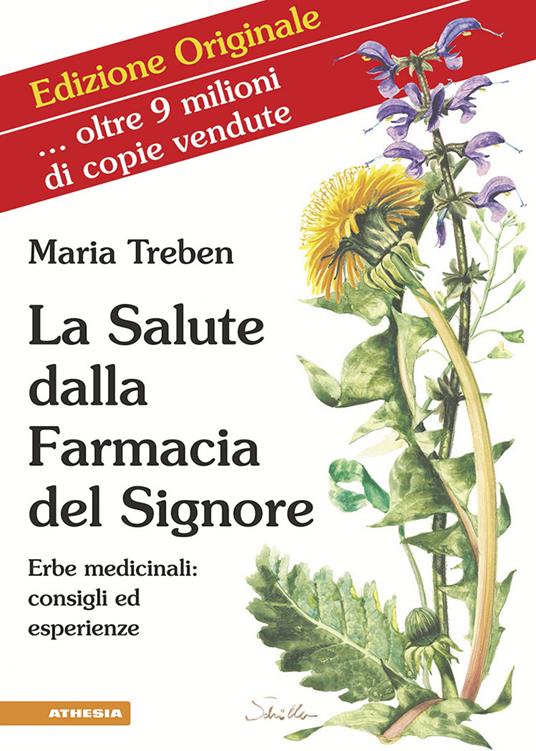 La salute dalla farmacia del Signore. Erbe medicinali: consigli ed esperienze - Maria Treben - copertina