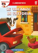 Le vacanze in fattoria. Librinpiedi. Con App