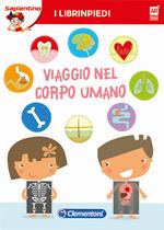 Viaggio nel corpo umano. Librinpiedi. Con App