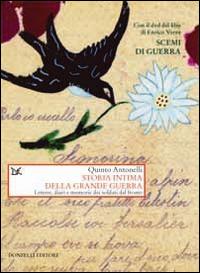 Storia intima della Grande guerra. Con DVD