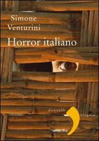 Horror italiano. «Profondo rosso», «Suspiria», «La casa dalle finestre che ridono...