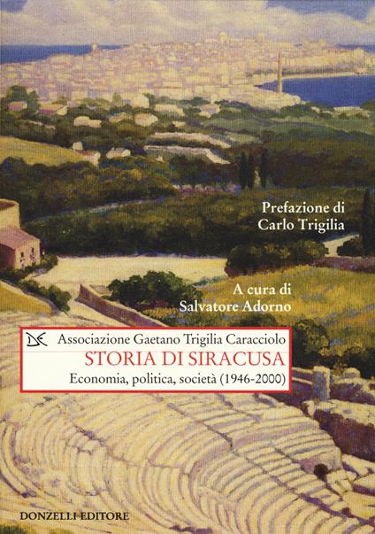 Storia di Siracusa. Economia, politica, società (1946-2000) - copertina