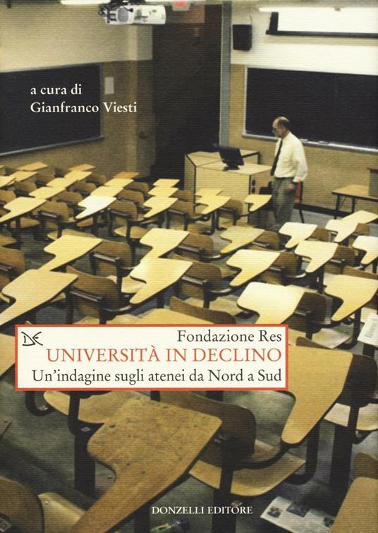 Università in declino. Un'indagine sugli atenei da Nord a Sud - copertina