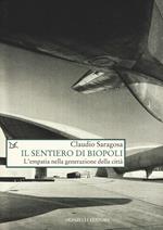 Il sentiero di biopoli. L'empatia nella generazione della città