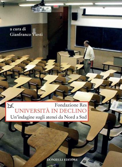 Università in declino. Un'indagine sugli atenei da Nord a Sud - copertina