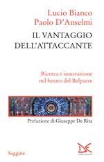 Il vantaggio dell'attaccante. Ricerca e innovazione nel futuro del Belpaese