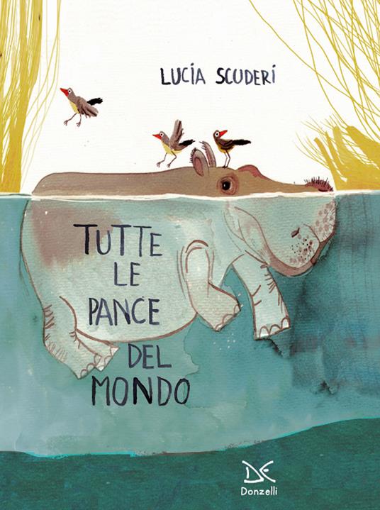 Tutte le pance del mondo. Ediz. a colori - Lucia Scuderi - copertina