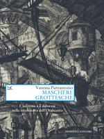 Maschere grottesche. L'informe e il deforme nella letteratura dell'Ottocento