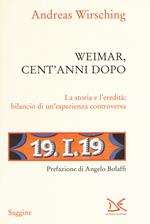 Weimar, cent' anni dopo. La storia e l'eredità: bilancio di un'esperienza controversa