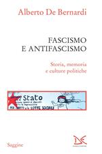 Fascismo e antifascismo. Storia, memoria e culture politiche