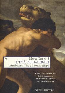 L'età dei barbari. Giambattista Vico e il nostro tempo