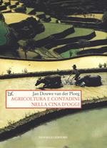 Agricoltura e contadini nella Cina d'oggi