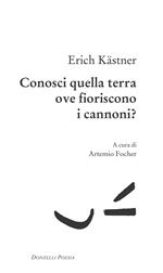 Conosci quella terra ove fioriscono i cannoni? Testo tedesco a fronte