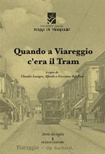 Quando a Viareggio c'era il tram