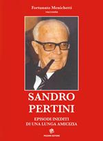 Sandro Pertini. Episodi inediti di una lunga amicizia