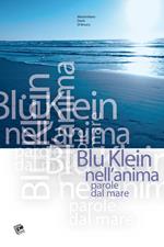 Blu Klein nell'anima. Parole dal mare