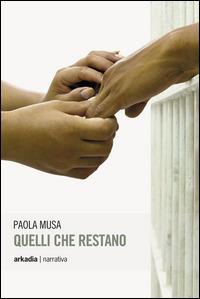 Quelli che restano - Paola Musa - copertina