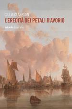 L' eredità dei petali d'avorio