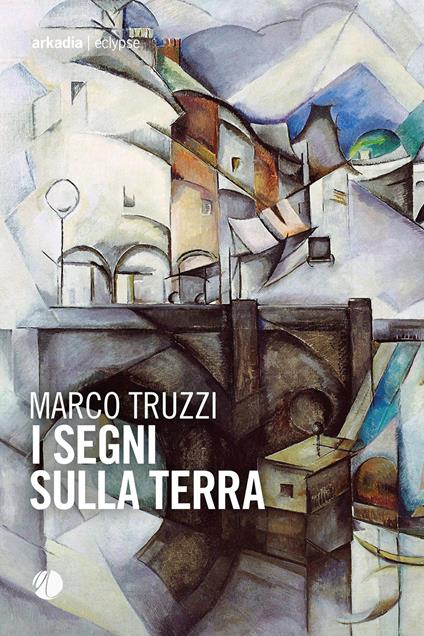 I segni sulla terra - Marco Truzzi - ebook