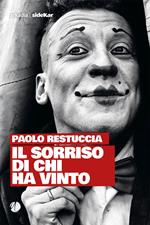 Il sorriso di chi ha vinto