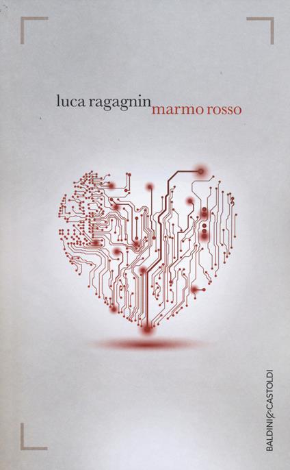 Marmo rosso - Luca Ragagnin - copertina