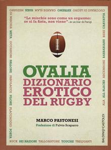 Ovalia. Dizionario erotico del rugby