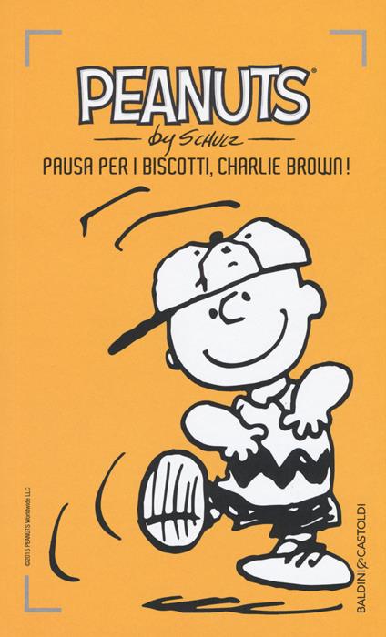 Pausa per i biscotti, Charlie Brown!. Vol. 25 - Charles M. Schulz - copertina