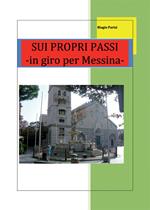 Sui propri passi, in giro per Messina