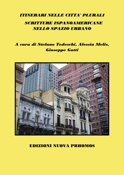 Itinerari nelle città plurali. Scritture ispanoamericane nello spazio urbano - copertina