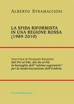 La sfida riformista in una regione rossa (1989-2010)