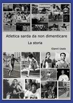 Atletica sarda da non dimenticare. La storia