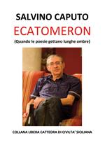 Ecatomeron (Quando le poesie gettano lunghe ombre)