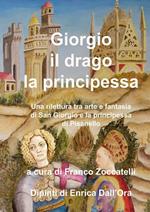 Giorgio, il drago, la principessa