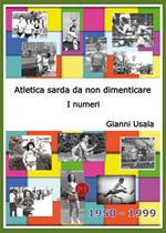 Atletica sarda da non dimenticare. I numeri