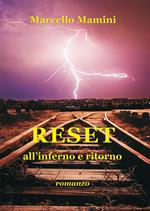 Reset. All'inferno e ritorno