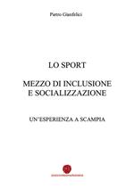 Lo sport mezzo di inclusione e socializzazione. Un'esperienza a Scampia