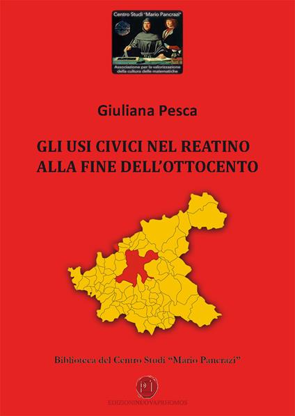 Gli usi civici nel Reatino alla fine dell'Ottocento. Biblioteca del Centro Studi «Mario Pancrazi» - Giuliana Pesca - copertina