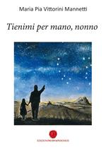 Tienimi per mano, nonno