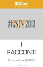 Ispf2013. I racconti